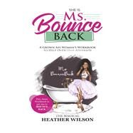 Ms.BounceBack by WILSON, HEATHER, 9781667874616