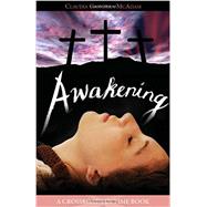 Awakening : A Crossroads in Time Book by McAdam, Claudia Cangilla, 9781933184616