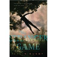 The Stranger Game by Busby, Cylin, 9780062354617