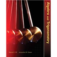 Algebra and Trigonometry by Zill, Dennis G.; Dewar, Jacqueline M., 9780763754617
