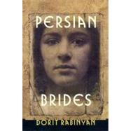 Persian Brides by Lotan, Yael; Rabinyan, Dorit, 9780807614617