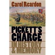 Pickett's Charge in History and Memory by Reardon, Carol, 9780807854617