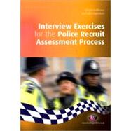 Interview Exercises for the Police Recruit Assessment Process by Richard Malthouse, 9781844454617