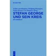 Stefan George und sein Kreis by Aurnhammer, Achim; Braungart, Wolfgang; Breuer, Stefan; Oelmann, Ute, 9783110184617