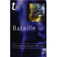 Bataille by Botting, Fred; Wilson, Scott, 9780333914618