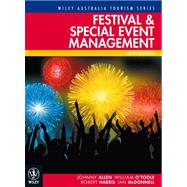 Festival and Special Event Management by Allen, Johnny; O'Toole, William; Harris, Robert; McDonnell, Ian, 9781742164618