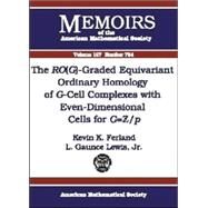 The Rog-graded Equivariant Ordinary Homology of G-cell Complexes With Even-dimensional Cells for G=z/P by Ferland, Kevin K.; Lewis, L. G., 9780821834619