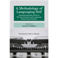 A Methodology of Languaging Self by Jason D. DeHart, 9781041064619