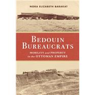 Bedouin Bureaucrats by Nora Barakat, 9781503634619