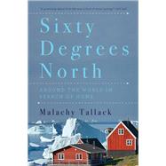 Sixty Degrees North by Tallack, Malachy, 9781681774619