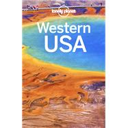 Lonely Planet Western USA by Mcnaughtan, Hugh; Atkinson, Brett; Bell, Loren; Benchwick, Greg; Bender, Andrew, 9781786574619