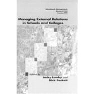 Managing External Relations in Schools and Colleges : International Dimensions by Jacky Lumby, 9781853964619