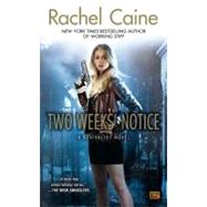 Two Weeks' Notice A Revivalist Novel by Caine, Rachel, 9780451464620