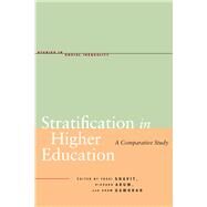 Stratification in Higher Education by Shavit, Yossi; Arum, Richard; Gamoran, Adam; Menahem, Gila, 9780804754620