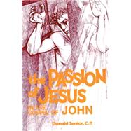 Passion of Jesus in the Gospel of John by Senior, Donald, 9780814654620