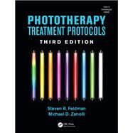 Phototherapy Treatment Protocols, Third Edition by Feldman; Steven R, 9781498754620