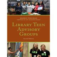 Library Teen Advisory Groups by Tuccillo, Diane P.; Bodart, Joni Richards, 9781538104620