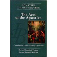 The Acts of the Apostles Ignatius Catholic Study Bible by Hahn, Scott; Mitch, Curtis, 9781586174620