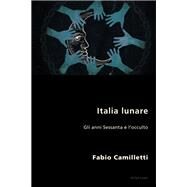 Italia Lunare by Camilletti, Fabio, 9781787074620