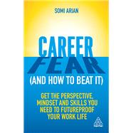 Career Fear and How to Beat It by Arian, Somi, 9781789664621