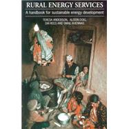 Rural Energy Services by Anderson, Teresa; Doig, Alison; Rees, Dai; Khennas, Smail, 9781853394621