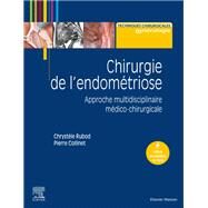 Chirurgie de l'endomtriose by Chrystle Rubod; Pierre Collinet, 9782294774621