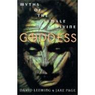 Goddess : Myths of the Female Divine by Leeming, David; Page, Jake, 9780195104622