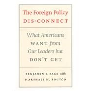 The Foreign Policy Disconnect by Page, Benjamin I., 9780226644622