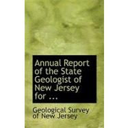 Annual Report of the State Geologist of New Jersey for the Year 1885 by Survey of New Jersey, Geological, 9780554574622
