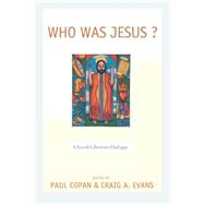 Who Was Jesus by Evans, Craig A., 9780664224622