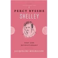 Percy Bysshe Shelley by Mulhallen, Jaqueline, 9780745334622