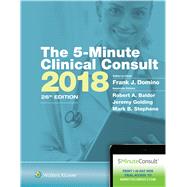 The 5-Minute Clinical Consult 2018 by Domino, Frank J.; Baldor, Robert A.; Golding, Jeremy; Stephens, Mark B., 9781496374622