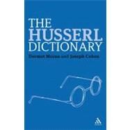 The Husserl Dictionary by Moran, Dermot; Cohen, Joseph, 9781847064622