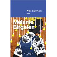 Nuit nigriane by Mlanie Birgelen, 9782702184622