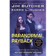 Paranormal Payback by Jim Butcher; Kerrie L. Hughes, 9798217164622