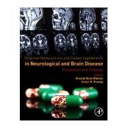 Bioactive Nutraceuticals and Dietary Supplements in Neurological and Brain Disease by Watson; Preedy, 9780124114623