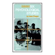 Six Psychological Studies by PIAGET, JEAN, 9780394704623