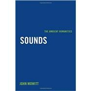 Sounds by Mowitt, John, 9780520284623