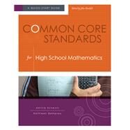 Common Core Standards for High School Mathematics by Schwols, Amitra; Dempsey, Kathleen; Kendall, John, 9781416614623
