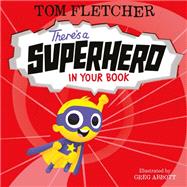 There's a Superhero in Your Book by Fletcher, Tom; Abbott, Greg, 9780593304624