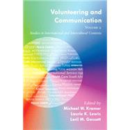 Volunteering and Communication by Kramer, Michael W.; Lewis, Laurie K.; Gossett, Loril M., 9781433124624