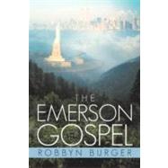 The Emerson Gospel by Burger, Robbyn, 9781462074624
