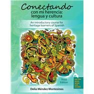 Conectando con mi herencia: lengua y cultura by Montesinos, Delia, 9781524994624