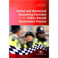 Verbal and Numerical Reasoning Exercises for the Police Recruit Assessment Process by Richard Malthouse, 9781844454624
