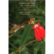 Nature Strange and Beautiful by Leigh, Egbert Giles, Jr.; Ziegler, Christian, 9780300244625
