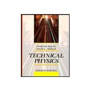 Technical Physics by Bueche, Frederick; Wallach, David L., 9780471524625