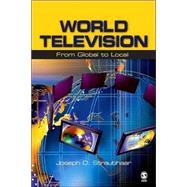 World Television : From Global to Local by Joseph D. Straubhaar, 9780803954625