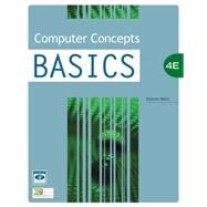 Computer Concepts BASICS, 4th Edition by Wells, Dolores, 9781423904625