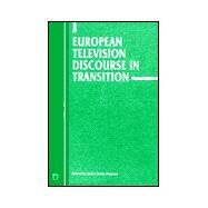 European Television Discourse in Transition by Kelly-Holmes, Helen, 9781853594625