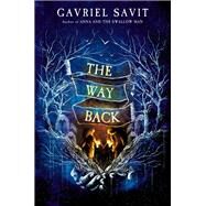 The Way Back by Savit, Gavriel, 9781984894625